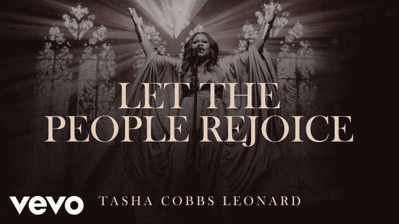 Let The People Rejoice by Tasha Cobbs Leonard MP3, Lyrics