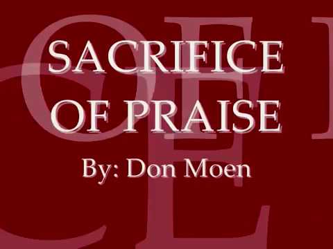 Don Moen – Sacrifice of Praise (Mp3 Download, Lyrics)