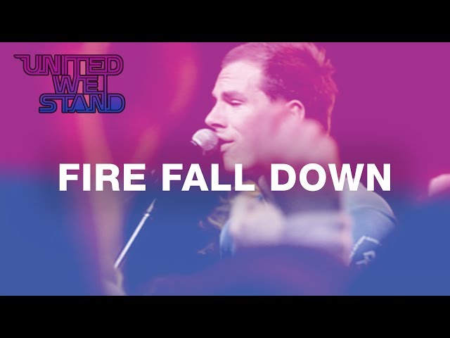 Fire Fall Down by Hillsong United