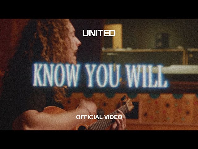 Know You Will by Hillsong United