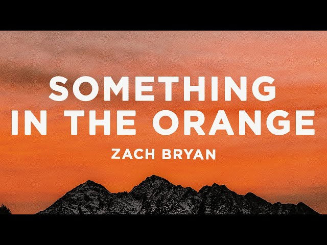 Something In The Orange by Zach Bryan MP3 Download