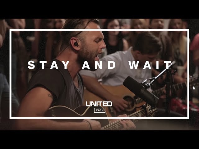 Stay and Wait by Hillsong United MP3 Download